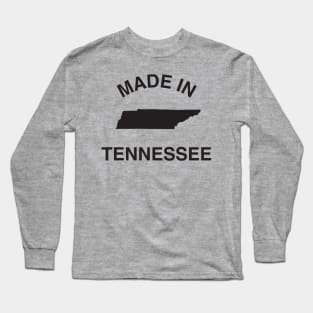 Made in Tennessee Long Sleeve T-Shirt